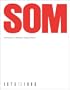 SOM: Architecture of Skidmore, Owings & Merrill, 1973-1983