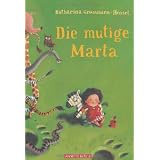 Die mutige Martavon "Katharina Grossmann..."