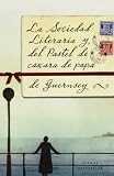 La sociedad literaria y del pastel de cascara de papa de Guernsey / The Guernsey Literary and Potato Peel Pie Society