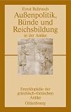 Außenpolitik, Bünde und Reichsbildung in der Antike