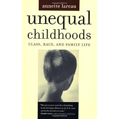 Unequal Childhoods: Class, Race and Family Life