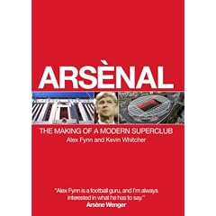 Arsenal: The Making of a Modern Super-Club