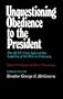 Unquestioning Obedience to the President: The A.C.L.U. Case Against the Illegal War in Vietnam