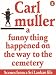 A Funny Thing Happened on the Way to the Cemetery
