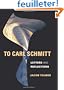 To Carl Schmitt: Letters and Reflections