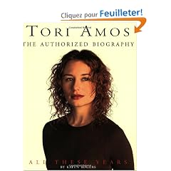 Tori Amos: All These Years : The Authorized Illustrated Biography