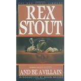 And Be a Villainby Rex Stout