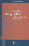 X-Ray Optics: High-Energy-Resolution Applications (Springer Series in Optical Sciences)