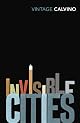 Invisible Cities (A Harvest/Hbj Book)