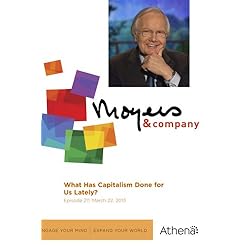 Moyers & Company: What Has Capitalism Done for Us Lately?