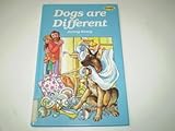 Dogs are different