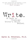Image of Write: 10 Days to Overcome Writer's Block. Period.