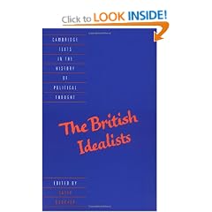 The British Idealists (Cambridge Texts in the History of Political Thought)