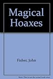 John Fisher's magical hoaxes