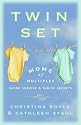 Twin Set: Moms of Multiples Share Survive & Thrive Secrets