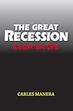The great recession : a subversive view