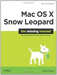 Mac OS X Snow Leopard: The Missing Manual