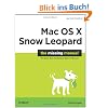 Mac OS X Snow Leopard: The Missing Manual: The Missing Manual (Missing Manuals)