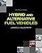 Hybrid and Alternative Fuel Vehicles (4th Edition) (Automotive Systems Books)