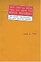 What They'll Never Tell You About the Music Business: "The Myths, the Secrets, the Lies (and a Few Truths)" (Book)