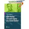 Alan Turing: Life and Legacy of a Great Thinker by  Christof Teuscher