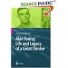 Alan Turing: Life and Legacy of a Great Thinker