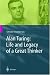 Books : Alan Turing: Life and Legacy of a Great Thinker