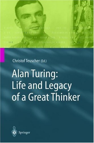Alan Turing: Life and Legacy of a Great Thinker under Turing, Alan in The Books Store