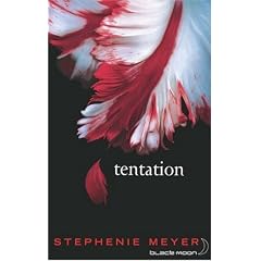Saga Fascination - Twilight, Tome 2 : Tentation