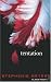 Saga Fascination, Tome 2 : Tentation