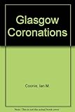 The Glasgow Coronations