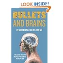 Bullets and Brains