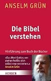 Die Bibel verstehen: Hinf�hrung zum Buch der B�cher title=