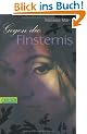 Sommerlicht-Serie, Band 2: Gegen die Finsternis
