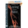 Loving Your Wife: How to strengthen your marriage in an imperfect world