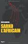 Sarko l'africain