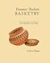 Panamint Shoeshone Basketry: An American Art Form