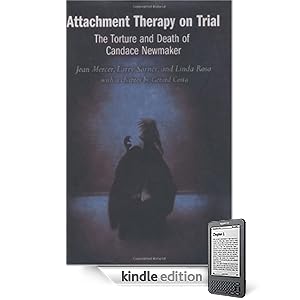 Attachment Therapy on Trial: The Torture and Death of Candace Newmaker
