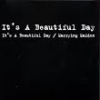 It's A Beautiful Day/Marrying Maiden