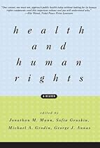 Health and Human Rights: A Reader