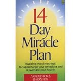 14 day miracle plan : inspiring mind methods to supercharge your emotions and rejuvenate your health