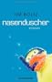 Nasenduscher: Roman