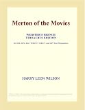 Merton of the Movies (Webster's French Thesaurus Edition)