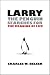 Larry the Penguin Searches for the Meaning of Life