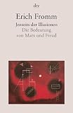 Produkt-Bild: Jenseits der Illusionen: Die Bedeutung von Marx und Freud
