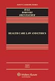 Health Care Law and Ethics, Eighth Edition