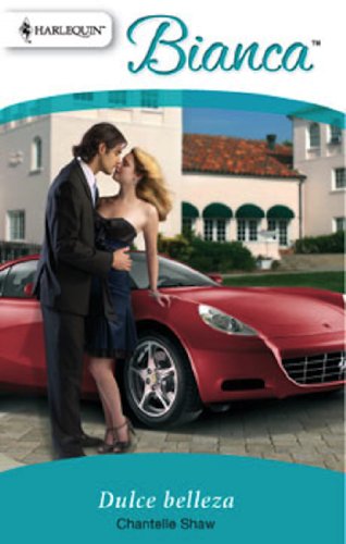 Dulce belleza (Bianca) (Spanish Edition)
