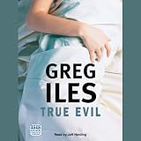 True Evil (Unabridged)