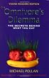 The Omnivore's Dilemma for Kids: The Secrets Behind What You Eat