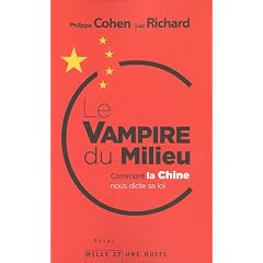Le Vampire du milieu: Comment la Chine nous dicte sa loi